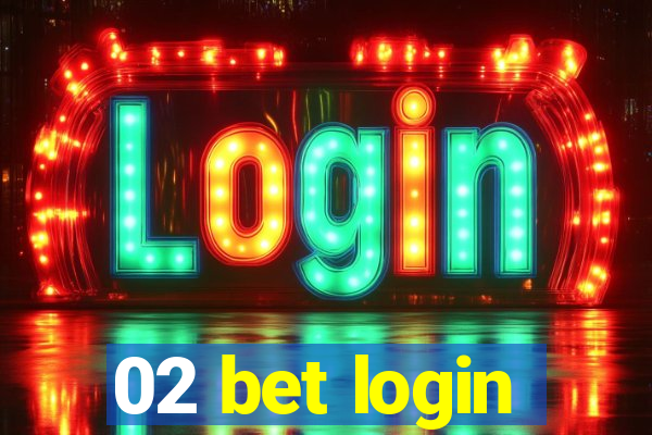 02 bet login